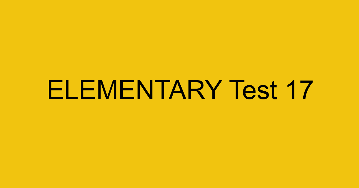 elementary test 17 34594