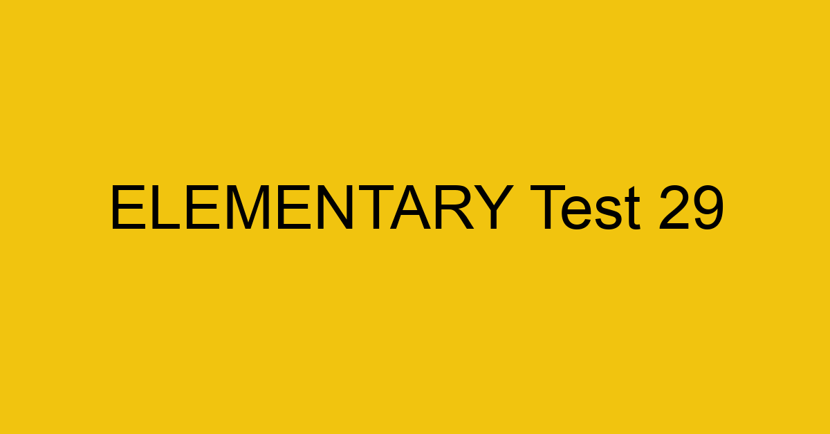 elementary test 29 34617
