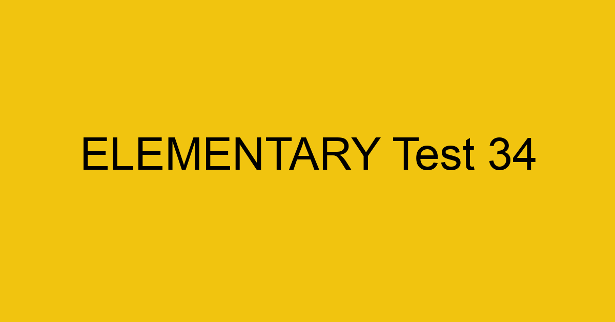 elementary test 34 34634