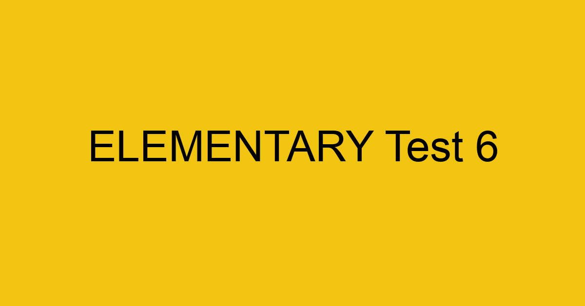 elementary test 6 2 206