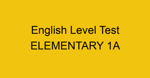 english level test elementary 1a 192
