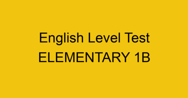 english level test elementary 1b 193