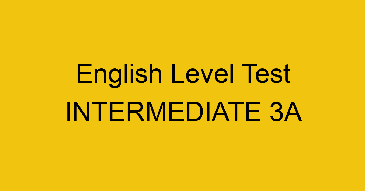 english-level-test-intermediate-3b