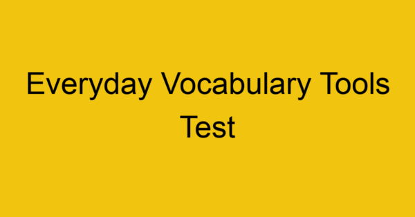 everyday vocabulary tools test 426