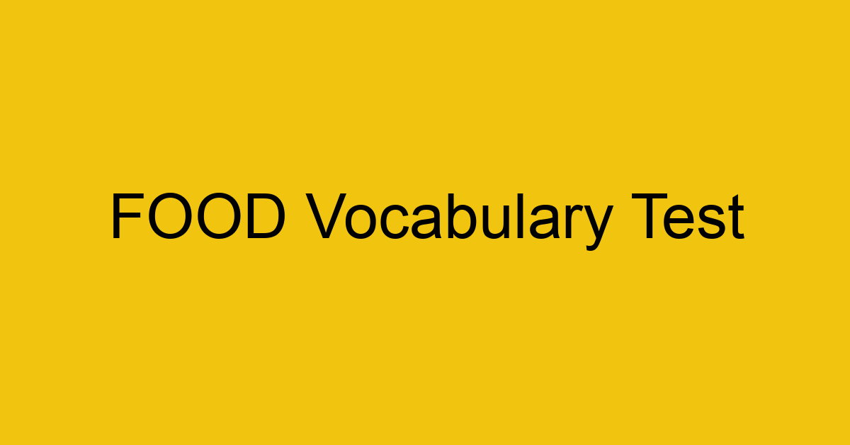 food vocabulary test 318