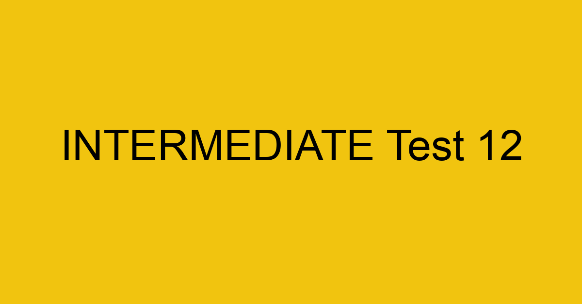 intermediate test 12 34750