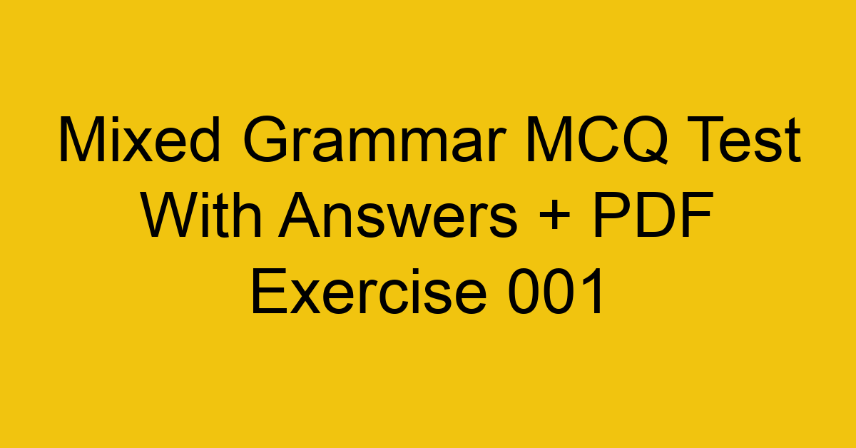 mixed grammar mcq test with answers pdf exercise 001 274