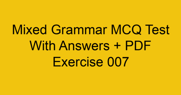 mixed grammar mcq test with answers pdf exercise 007 280
