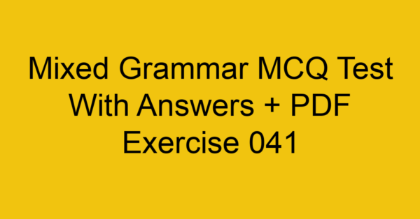mixed grammar mcq test with answers pdf exercise 041 35461