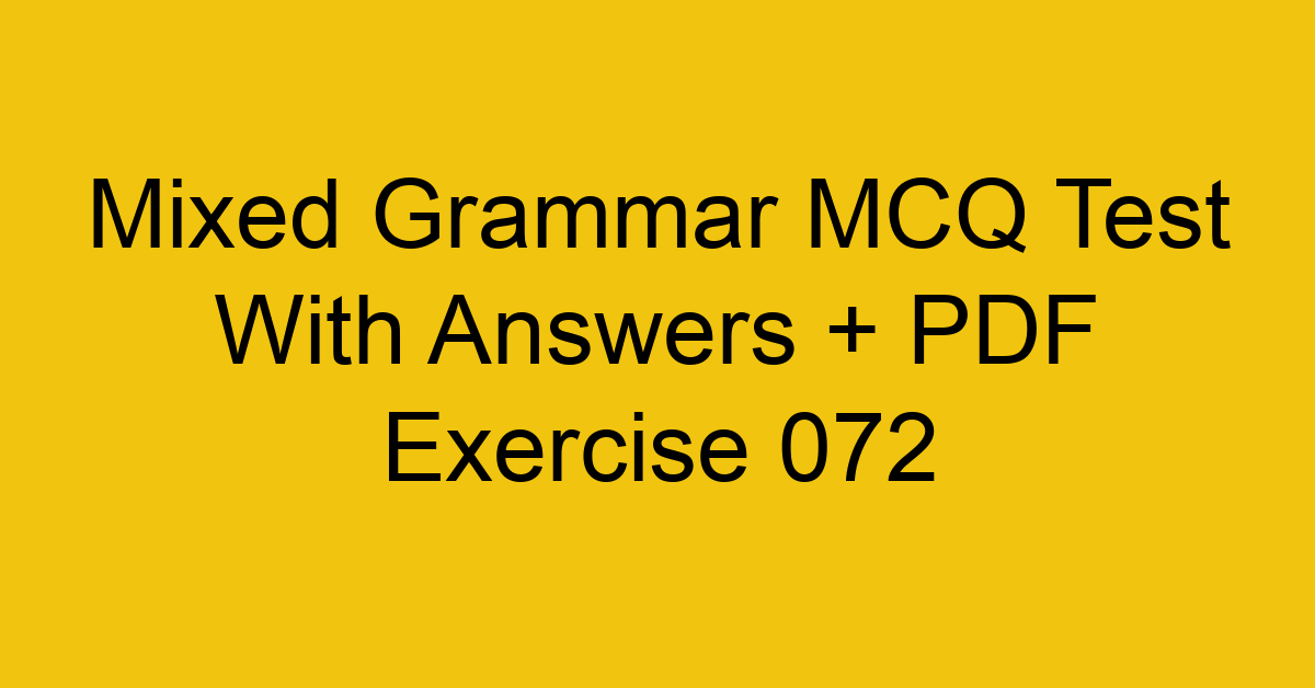 mixed grammar mcq test with answers pdf exercise 072 35534