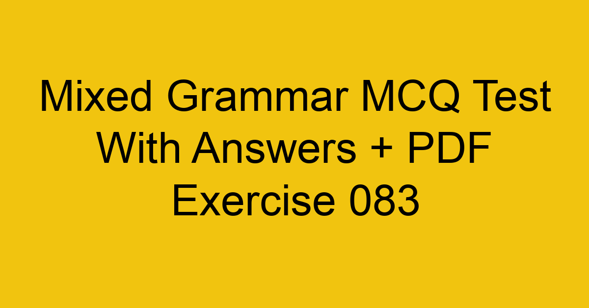 mixed grammar mcq test with answers pdf exercise 083 35594