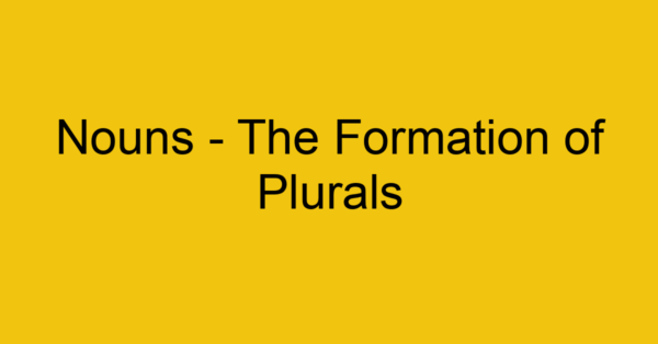 nouns the formation of plurals 2231