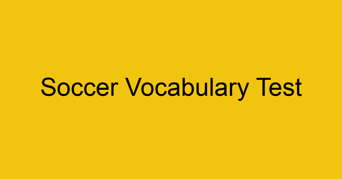 soccer vocabulary test 334