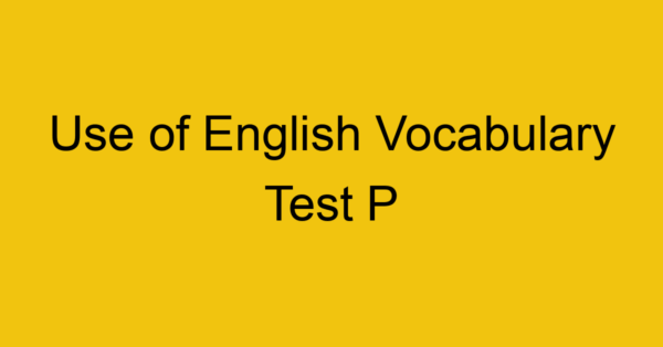use of english vocabulary test p 363
