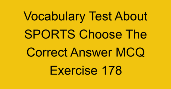 vocabulary test about sports choose the correct answer mcq exercise 178 29014 1