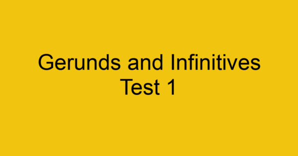 gerunds-and-infinitives-test-1_40646