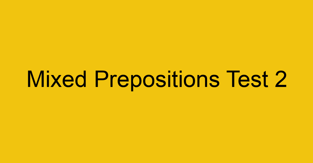 mixed-prepositions-test-2_40628