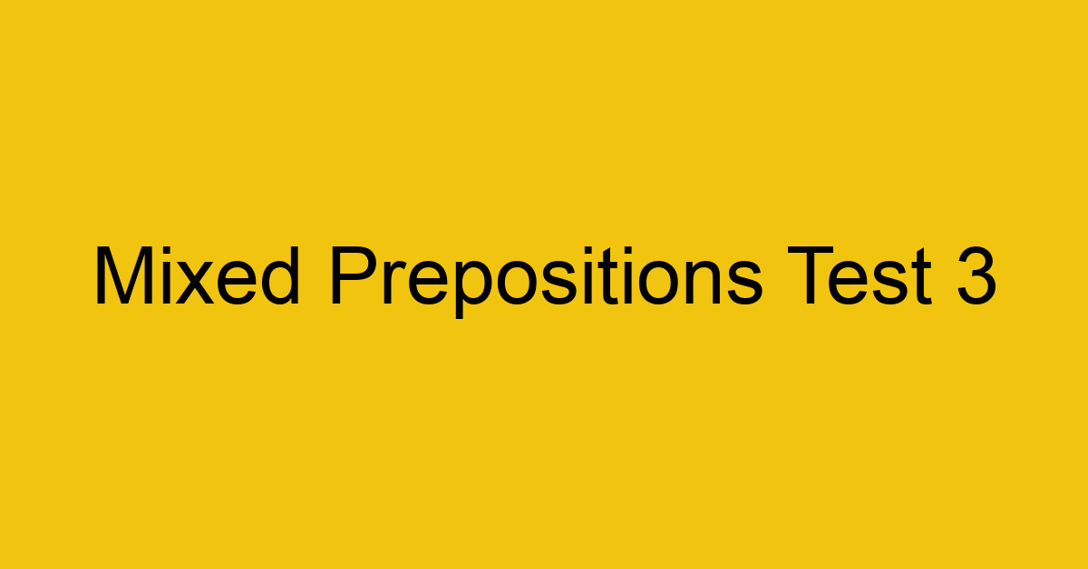 mixed-prepositions-test-3_40629