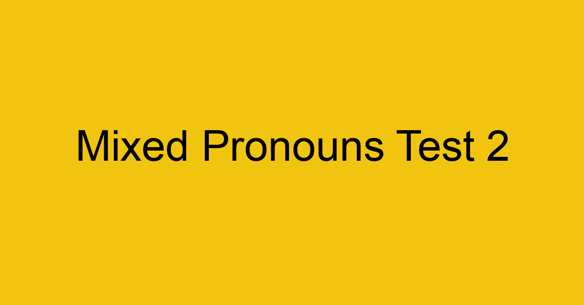 mixed-pronouns-test-2_40632