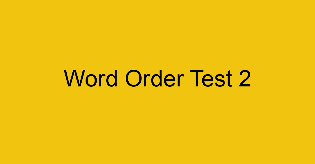 word-order-test-2_40645