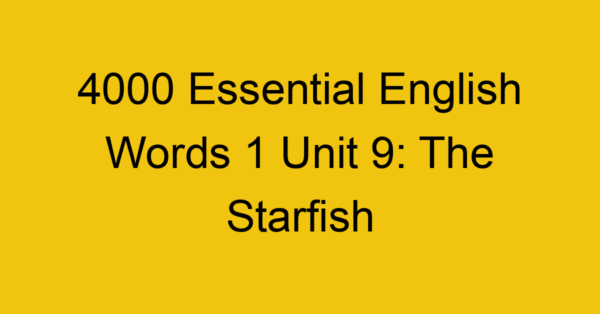 4000-essential-english-words-1-unit-9-the-starfish_44629