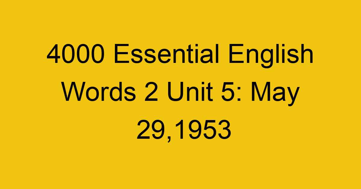 4000-essential-english-words-2-unit-5-may-291953_44655