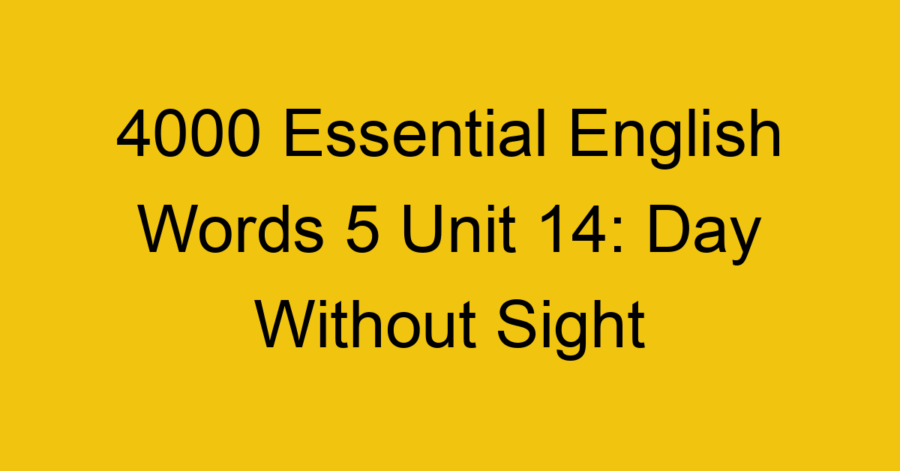 4000 Essential English Words 5 Unit 15: The Big Ship